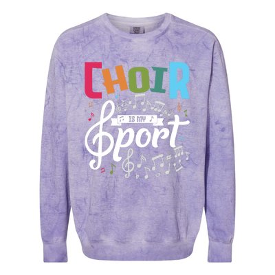 Choir Is My Sport Funny Choir Singer Singing Lover Colorblast Crewneck Sweatshirt