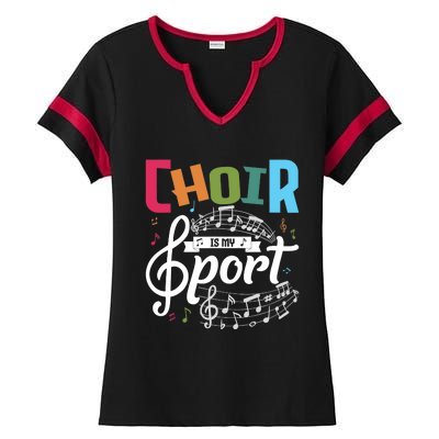 Choir Is My Sport Funny Choir Singer Singing Lover Ladies Halftime Notch Neck Tee