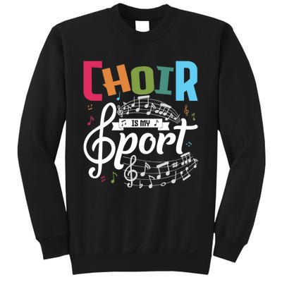 Choir Is My Sport Funny Choir Singer Singing Lover Sweatshirt