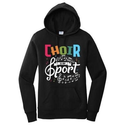 Choir Is My Sport Funny Choir Singer Singing Lover Women's Pullover Hoodie