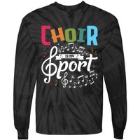 Choir Is My Sport Funny Choir Singer Singing Lover Tie-Dye Long Sleeve Shirt