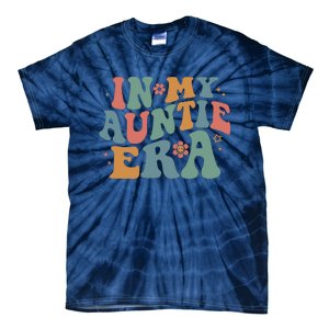 Cute In My Auntie Era Fun Aunt Tie-Dye T-Shirt