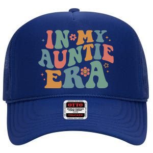 Cute In My Auntie Era Fun Aunt High Crown Mesh Back Trucker Hat