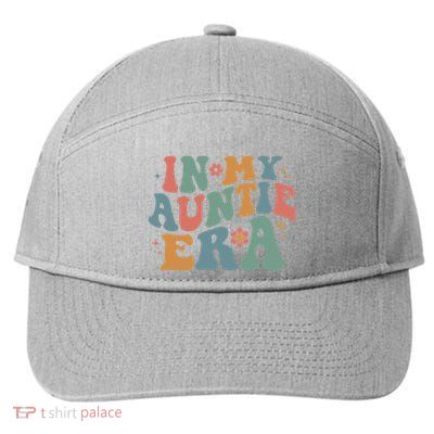 Cute In My Auntie Era Fun Aunt 7-Panel Snapback Hat