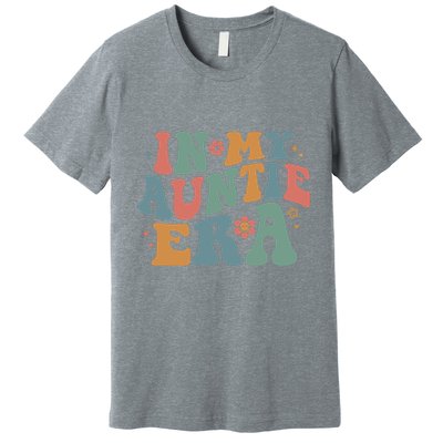 Cute In My Auntie Era Fun Aunt Premium T-Shirt