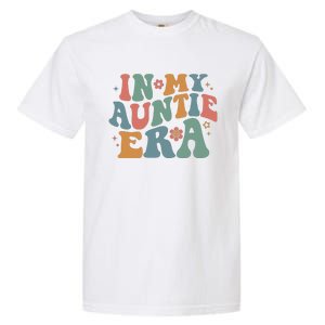 Cute In My Auntie Era Fun Aunt Garment-Dyed Heavyweight T-Shirt