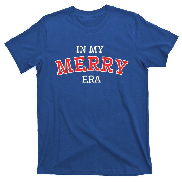 Christmas In My Merry Era Xmas Holiday Christmas Gift T-Shirt