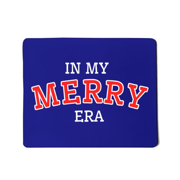 Christmas In My Merry Era Xmas Holiday Christmas Gift Mousepad