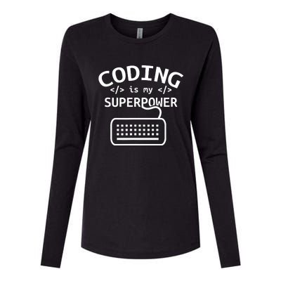 Coding Is My Superpower Coder Code Software Programmer Womens Cotton Relaxed Long Sleeve T-Shirt