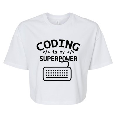 Coding Is My Superpower Coder Code Software Programmer Bella+Canvas Jersey Crop Tee