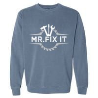 Craft I Mr Fix It I Mechanic Worker Handy Cute Gift Garment-Dyed Sweatshirt