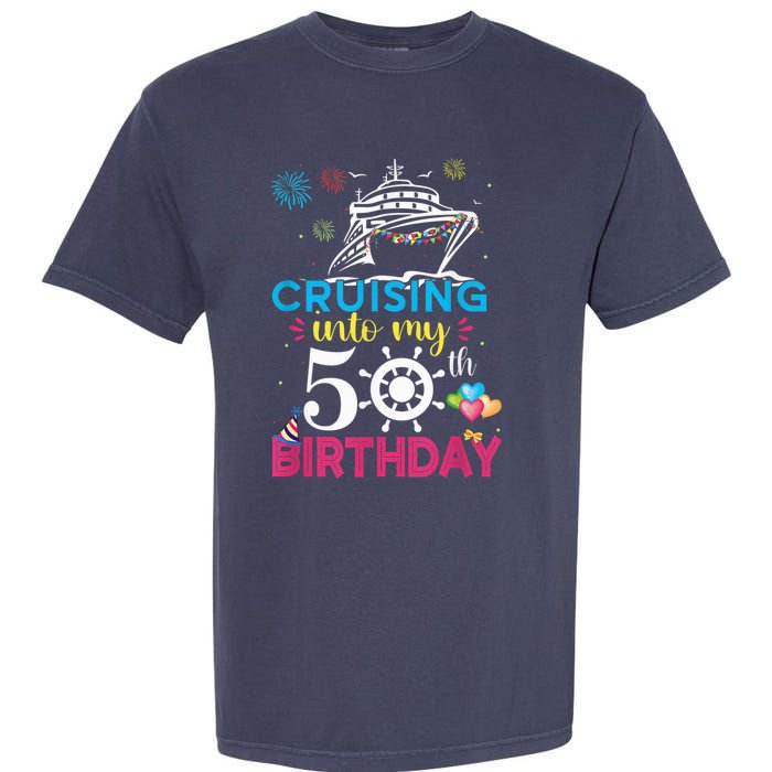 Cruising Into My 50th Birthday Cruise Party Cruise Crew Garment-Dyed Heavyweight T-Shirt