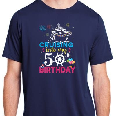 Cruising Into My 50th Birthday Cruise Party Cruise Crew Adult ChromaSoft Performance T-Shirt