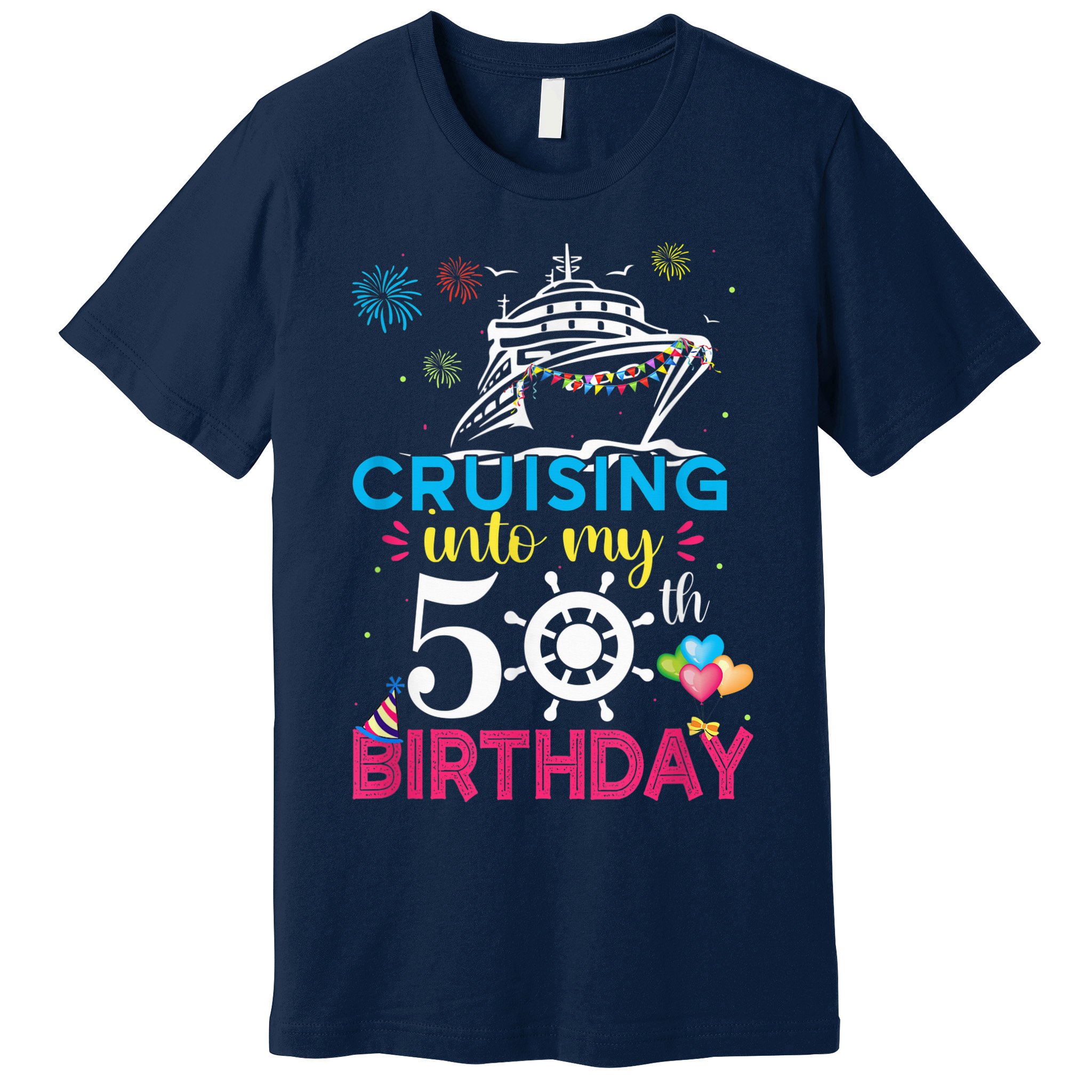 Cruising Into My 50th Birthday Cruise Party Cruise Crew Premium T-Shirt