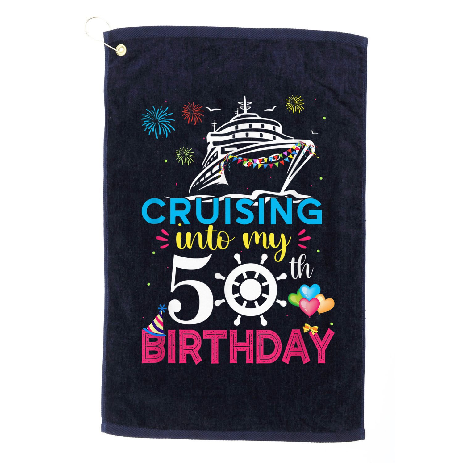 Cruising Into My 50th Birthday Cruise Party Cruise Crew Golf Towel
