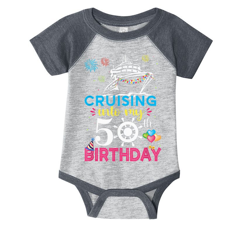 Cruising Into My 50th Birthday Cruise Party Cruise Crew Infant Baby Jersey Bodysuit