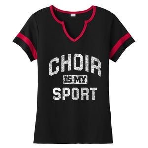 Choir Is My Sport Quote Funny Choir Teacher Gift Ladies Halftime Notch Neck Tee