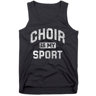 Choir Is My Sport Quote Funny Choir Teacher Gift Tank Top