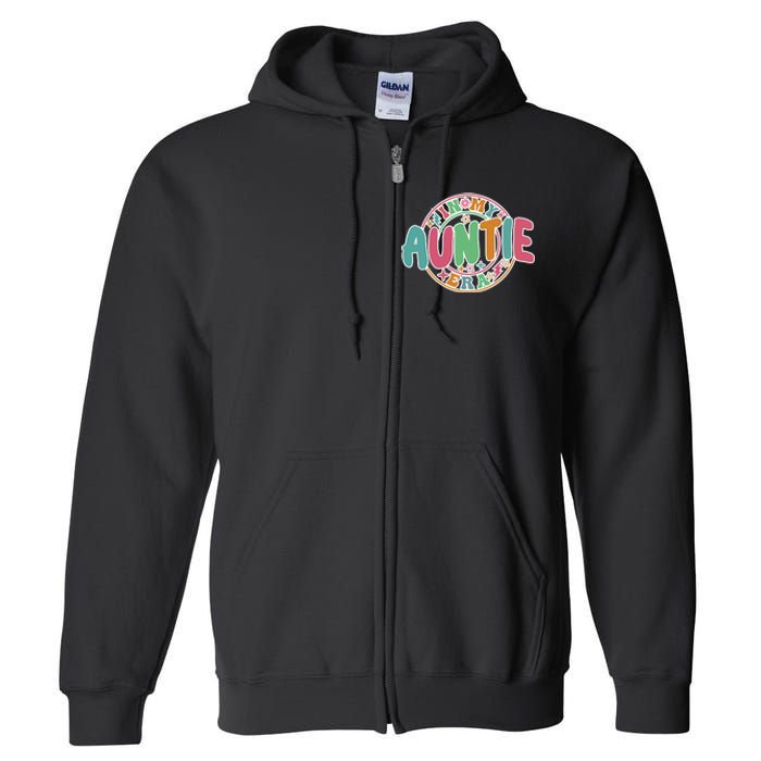 Colorful In My Auntie Era Fun Aunt Full Zip Hoodie