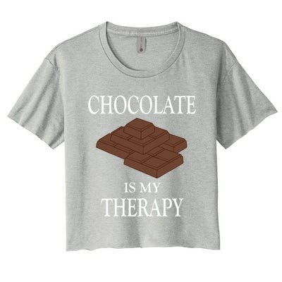 Chocolate Is My Therapy Sweets Chocolatier Gift Women's Crop Top Tee