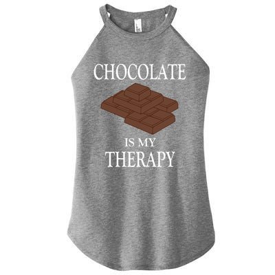 Chocolate Is My Therapy Sweets Chocolatier Gift Women's Perfect Tri Rocker Tank