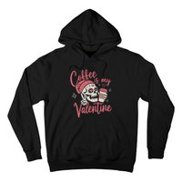 Coffee Is My Valentine Skeleton Couple Lover Hoodie