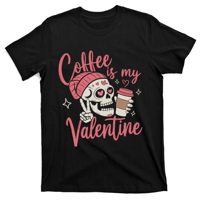 Coffee Is My Valentine Skeleton Couple Lover T-Shirt