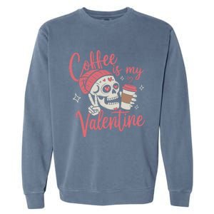 Coffee Is My Valentine Skeleton Couple Lover Garment-Dyed Sweatshirt