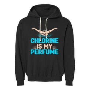 Chlorine Is My Perfume Swimming Swimmer Watersport Swim Pool Garment-Dyed Fleece Hoodie