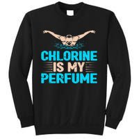 Chlorine Is My Perfume Swimming Swimmer Watersport Swim Pool Sweatshirt