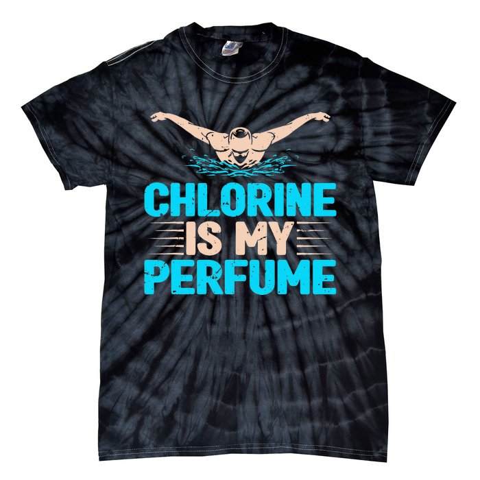 Chlorine Is My Perfume Swimming Swimmer Watersport Swim Pool Tie-Dye T-Shirt