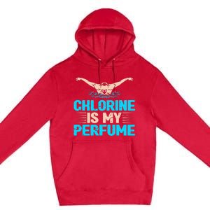 Chlorine Is My Perfume Swimming Swimmer Watersport Swim Pool Premium Pullover Hoodie