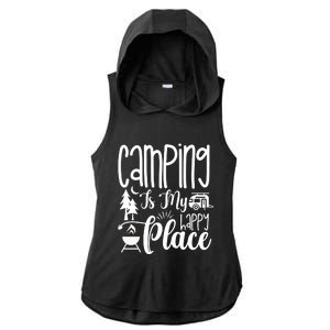 Camping Is My Happy Place Funny Camping Ladies PosiCharge Tri-Blend Wicking Draft Hoodie Tank