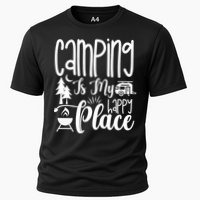 Camping Is My Happy Place Funny Camping Cooling Performance Crew T-Shirt