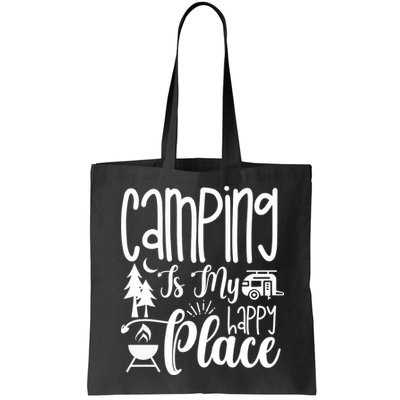 Camping Is My Happy Place Funny Camping Bag