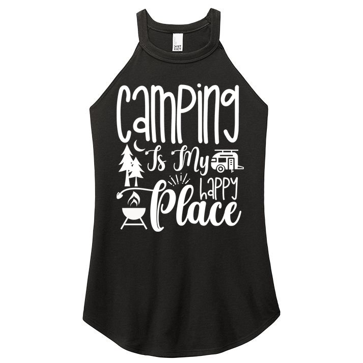 Camping Is My Happy Place Funny Camping Women's Perfect Tri Rocker Tank