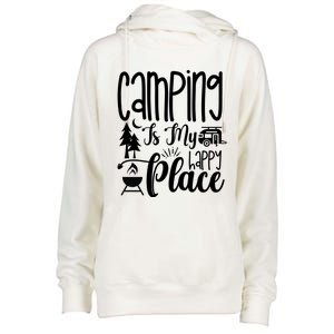 Camping Is My Happy Place Funny Camping Womens Funnel Neck Pullover Hood