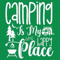 Camping Is My Happy Place Funny Camping Hoodie