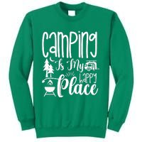 Camping Is My Happy Place Funny Camping Sweatshirt