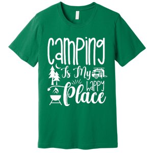 Camping Is My Happy Place Funny Camping Premium T-Shirt