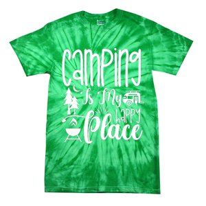 Camping Is My Happy Place Funny Camping Tie-Dye T-Shirt