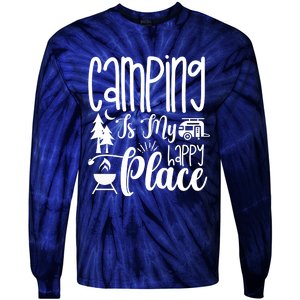 Camping Is My Happy Place Funny Camping Tie-Dye Long Sleeve Shirt