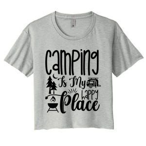 Camping Is My Happy Place Funny Camping Women's Crop Top Tee