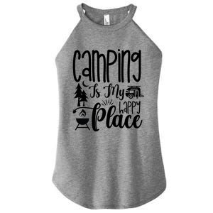 Camping Is My Happy Place Funny Camping Women's Perfect Tri Rocker Tank