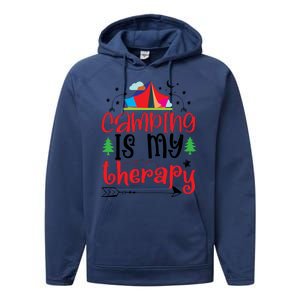 Camping Is My Therapy Funny Camping Performance Fleece Hoodie