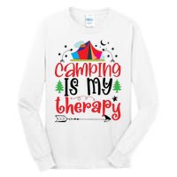 Camping Is My Therapy Funny Camping Tall Long Sleeve T-Shirt