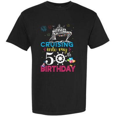 Cruising Into My 50th Birthday Cruise Party Cruise Crew Garment-Dyed Heavyweight T-Shirt