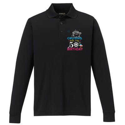 Cruising Into My 50th Birthday Cruise Party Cruise Crew Performance Long Sleeve Polo