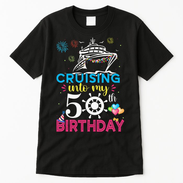 Cruising Into My 50th Birthday Cruise Party Cruise Crew Tall T-Shirt