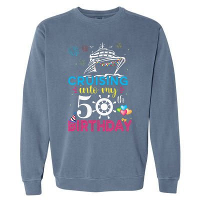 Cruising Into My 50th Birthday Cruise Party Cruise Crew Garment-Dyed Sweatshirt